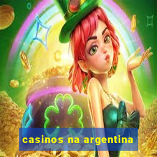 casinos na argentina